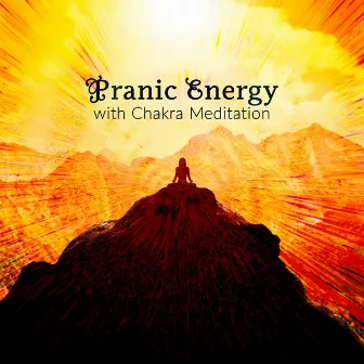 Pranic Energy with Chakra Meditation by Meditation Group