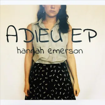 Adieu by Hannah Emerson