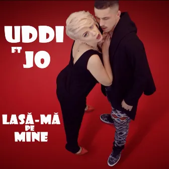 Lasa-ma pe mine (Radio Edit) by Uddi