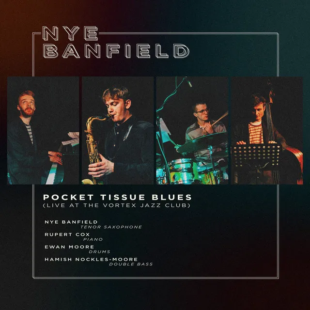 Pocket Tissue Blues (Live at the Vortex Jazz Club)