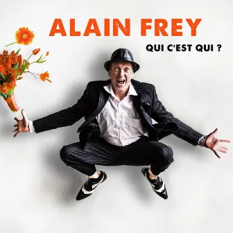 Qui c'est qui ? by Alain Frey