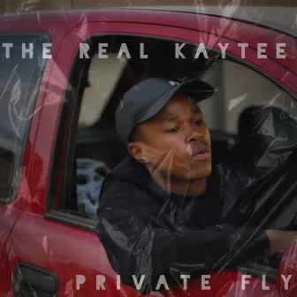 Private Fly by The Real Kaytee