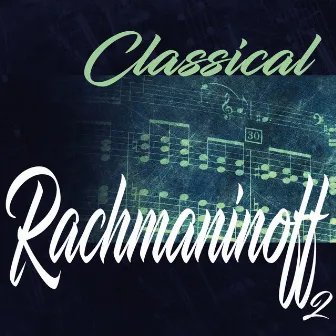 Classical Rachmaninoff 2 by Luc Dewez