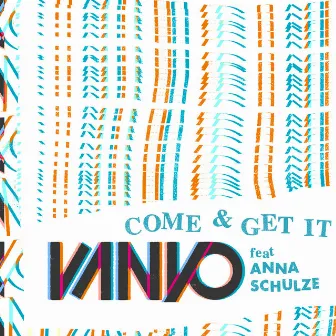 Come & Get It by VANYO