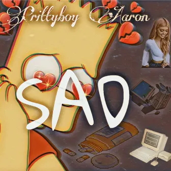 SAD by Prittyboy Aaron