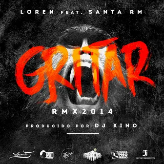 Gritar (Remix) by Loren