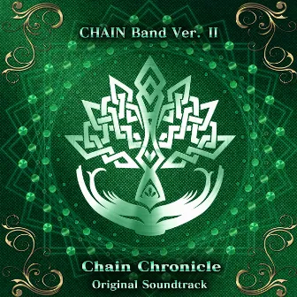 Chain Chronicle Original Soundtrack (Chain Band Version 2) by CHAIN Band