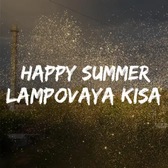 Happy Summer by Lampovaya Kisa