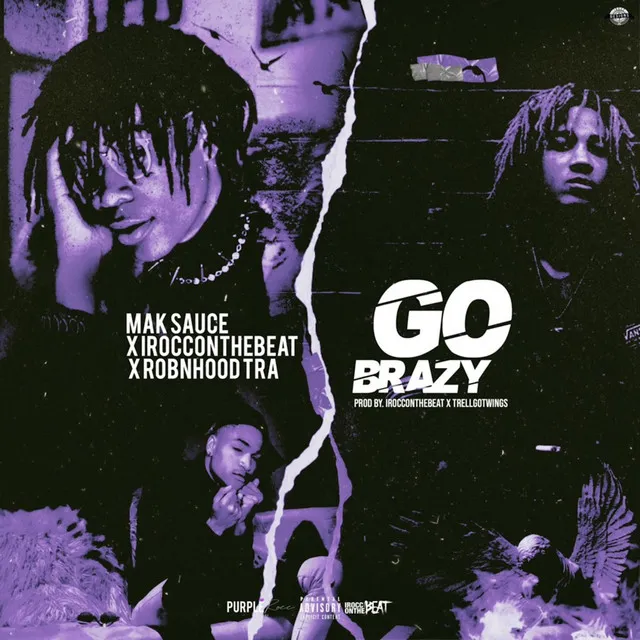 Go Brazy (feat. Robnhood Tra & IROCCONTHEBEAT)