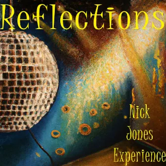 Reflections by Nick Jones Experience