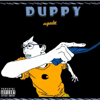 Again by Duppy