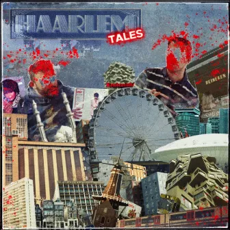 Haarlem Tales by Hank Scorpio Lads