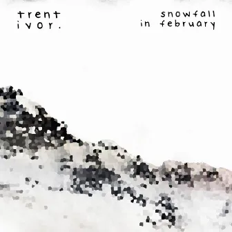 Snowfall in February by Trent Ivor.