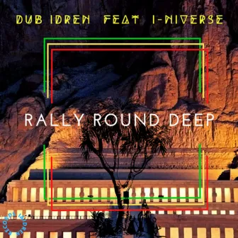 Rally Round Deep by Dub Idren