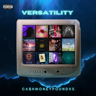 Versatility by Ca$hMon£YPoundxs