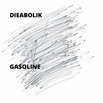 Gasoline by Dieabolik