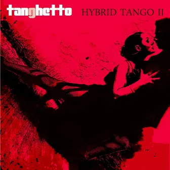 Hybrid Tango II by Tanghetto