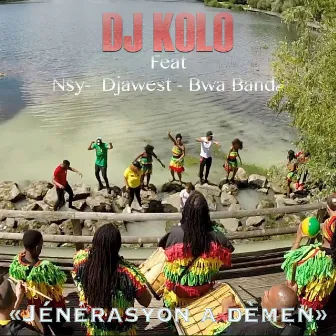 Jénérasyon à démen (feat. Nsy, Djawest & Bwa Bandé) by DJ KOLO