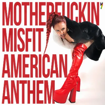 Motherfuckin' Misfit American Anthem by Paytra