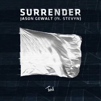 Surrender (feat. Stevyn) by Jason Gewalt