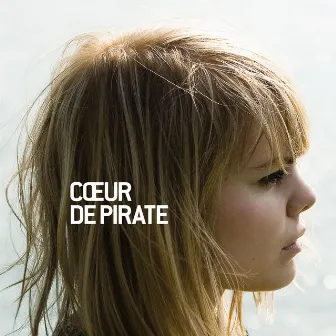 Cœur de pirate by Cœur De Pirate