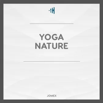 Yoga Nature by Yin Yoga Music Collection