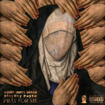 Pray For Me (In East I Trust) by Playboy Payso