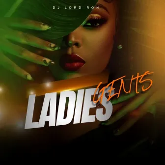 Ladies Gents by DJ Lord Ron