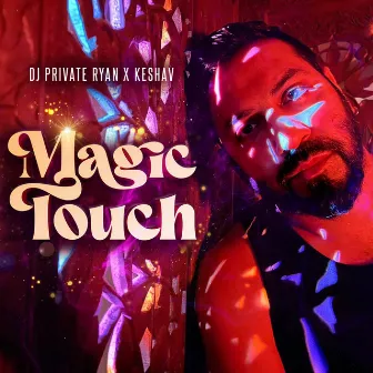 Magic Touch by Keshav