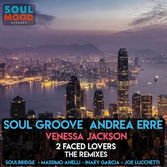 2 Faced Lovers - The Remixes by Soul Groove