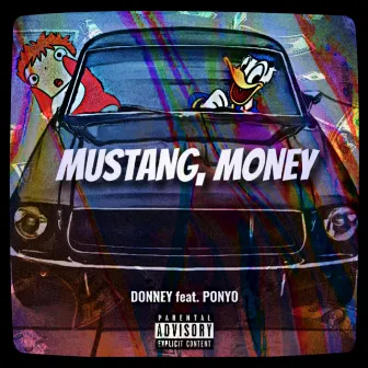 Mustang, Money by Ponyo