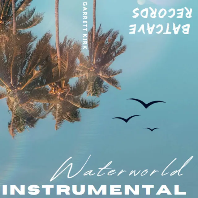 Waterworld (Instrumental)