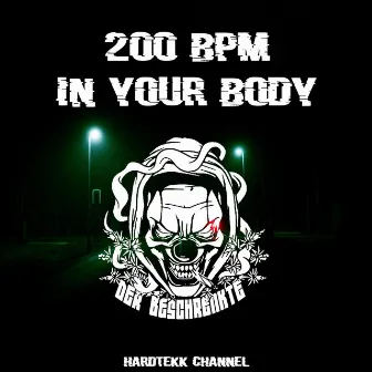 200 Bpm in Your Body by Hardtekk Channel