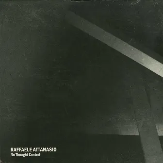 No Thought Control LP by Raffaele Attanasio