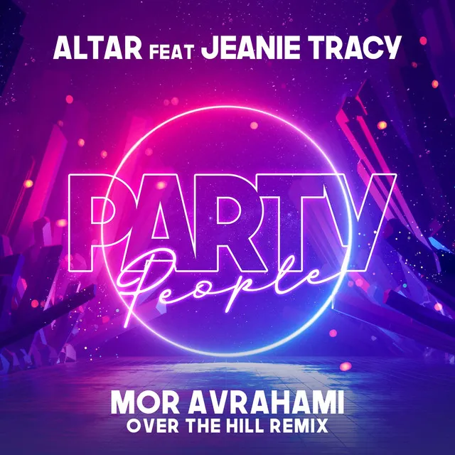 Party People (Mor Avrahami Over The Hill Remix)