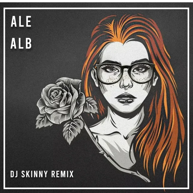 Alb - DJ Skinny Remix