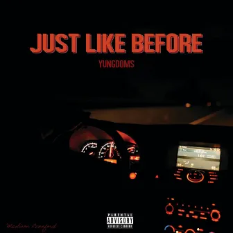 Just Like Before by Yungdoms