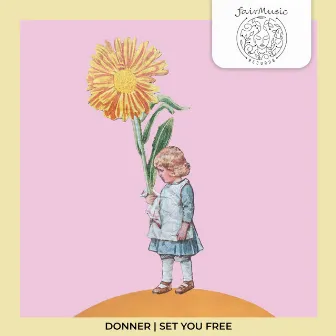 Set You Free by Donner