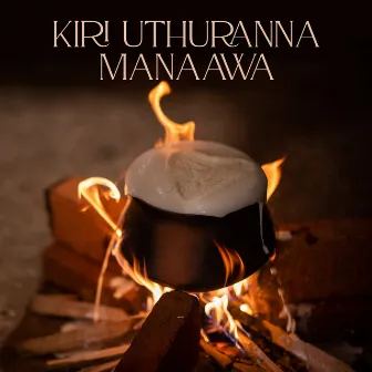 Kiri Uthuranna Manaawa by Asanjaya Weerasinghe