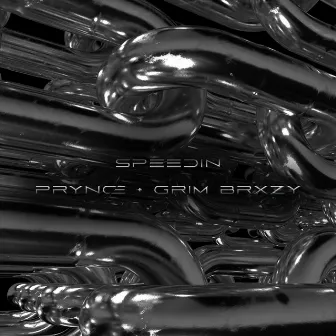 Speedin by Prynce