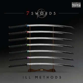 7 Swords by Ill Methods