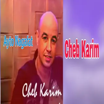 Ayto Nagafat by Cheb Karim