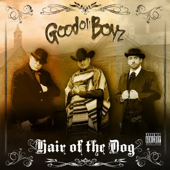 Hair of the Dog by Good Ol' Boyz