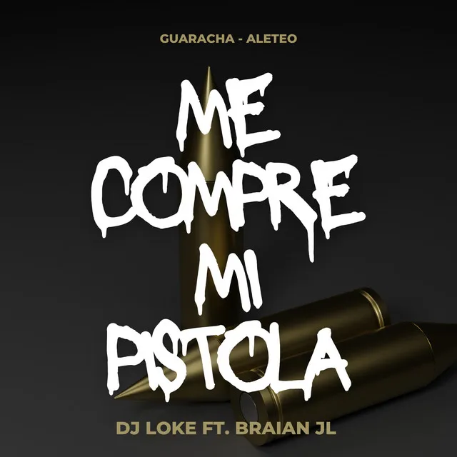 Me Compre Mi Pistola