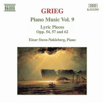 Grieg: Lyric Pieces, Books 5 - 7, Opp. 54, 57 and 62 by Einar Steen-Nøkleberg