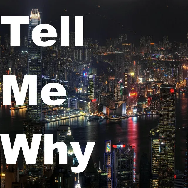 Tell Me Why - Remix