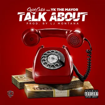 Talk About (feat. YK THE MAYOR) by Quick Cash