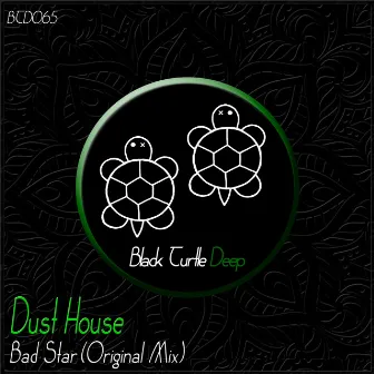 Bad Star by Dust House