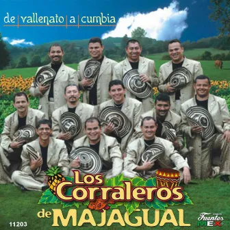 De Vallenato a Cumbia by Los Corraleros De Majagual