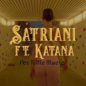 Por Ti Me Muero by Satriani